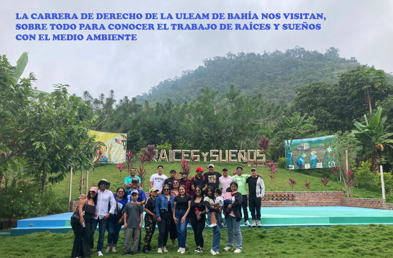 Estudiantes de Derecho de la ULEAM visitando Raíces y Sueños